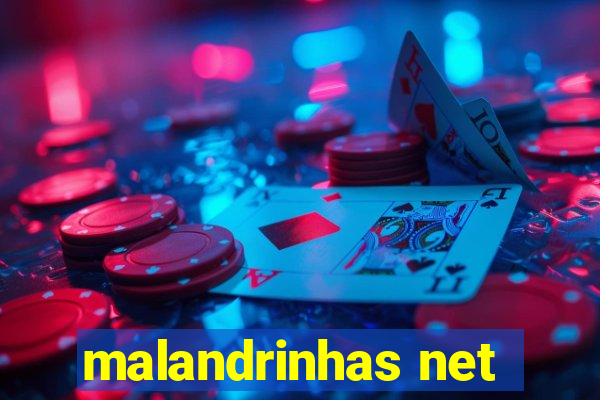 malandrinhas net